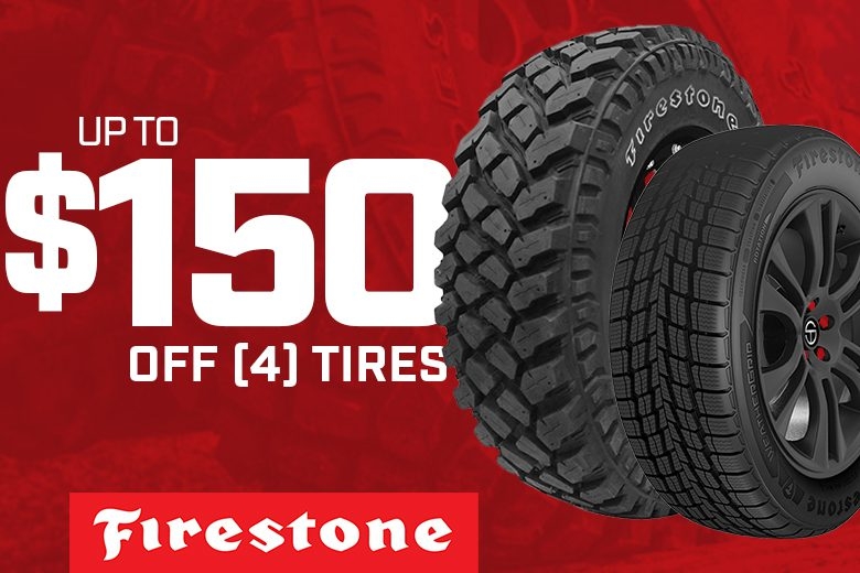 Up To $150 off (4) Firestone Tires