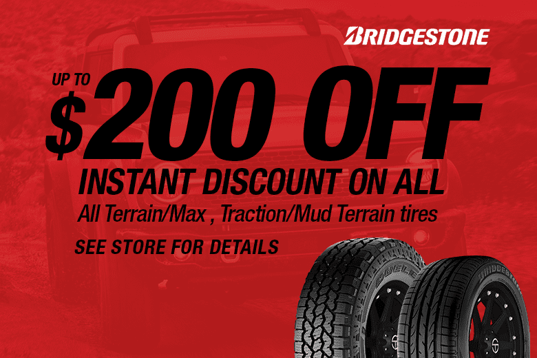 Up to $200 instant discount on all All Terrain/Max Traction/Mud Terrain tires