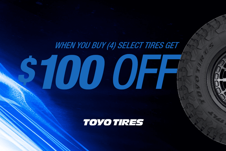 When you buy (4) select tires get $100 off