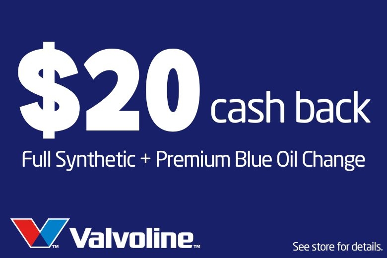 $20 Cash back on Full Synthetic + Premium Ble Oil Change