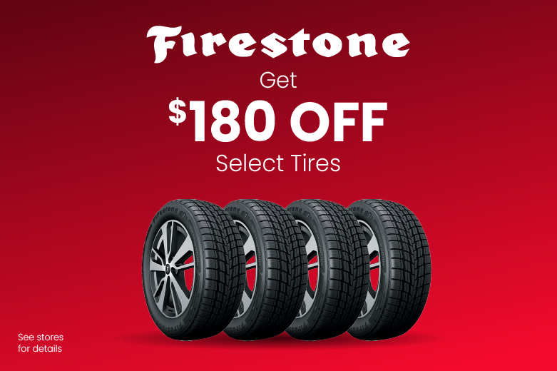 Firestone Up tp $180 off